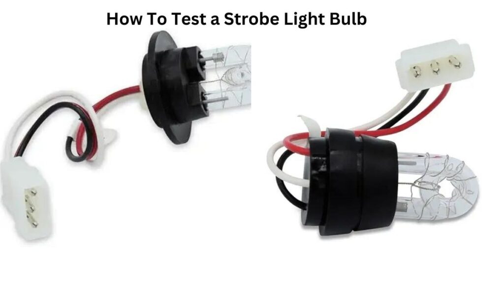 How To Test a Strobe Light Bulb