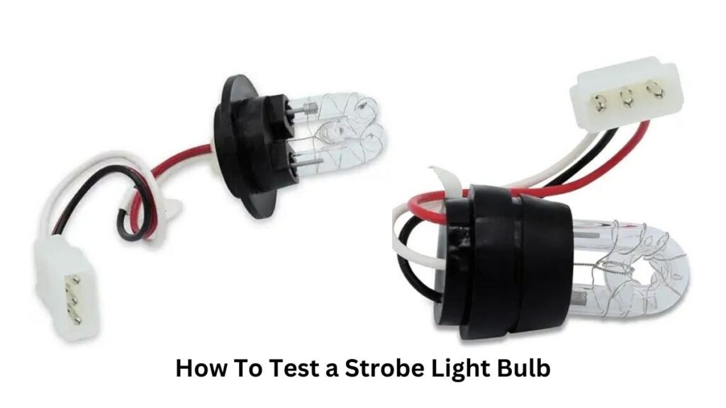 How To Test a Strobe Light Bulb