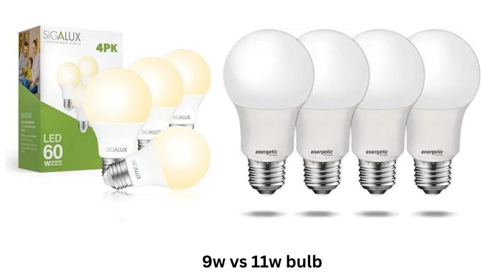 9w vs 11w bulb