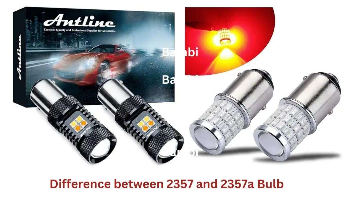 Difference between 2357 and 2357a Bulb