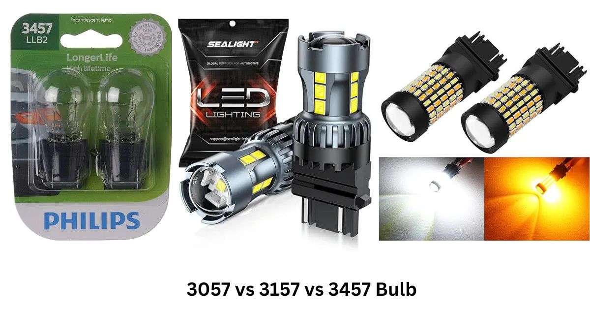 3057 vs 3157 vs 3457 Bulb