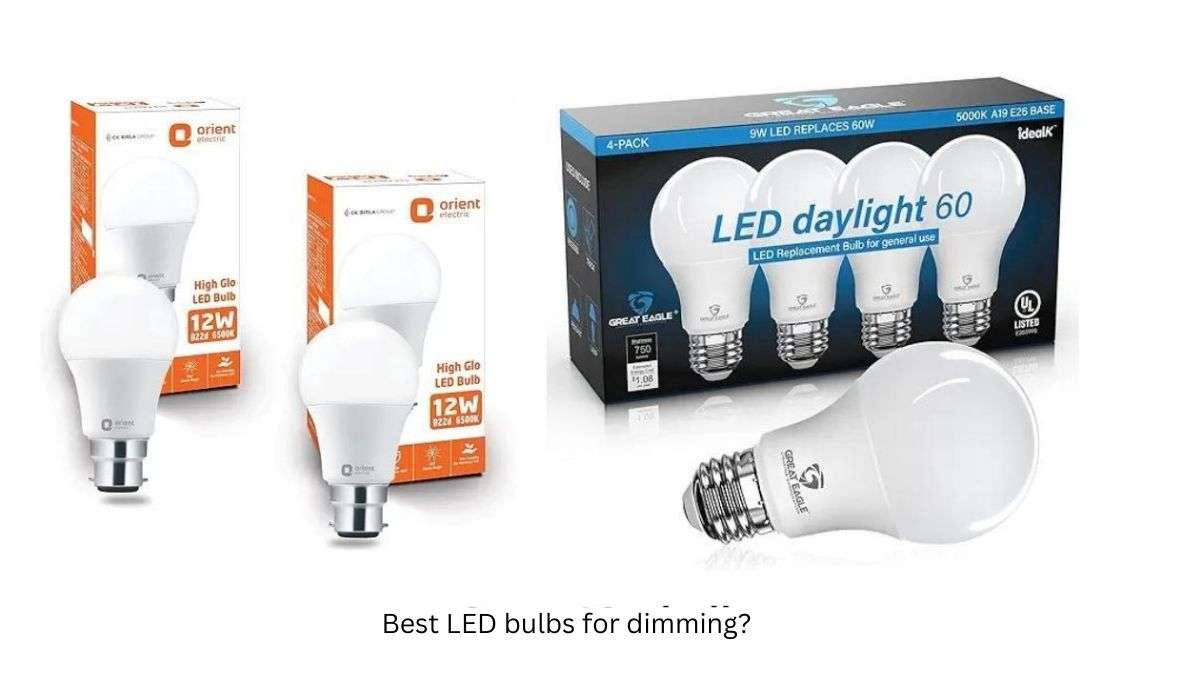 What are the best LED bulbs for dimming?