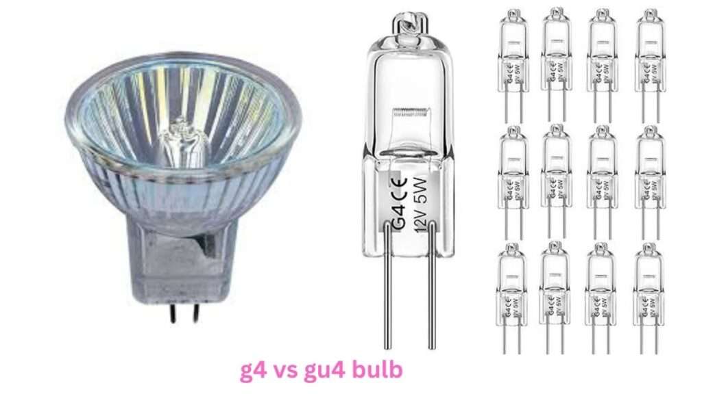 g4 vs gu4 bulb